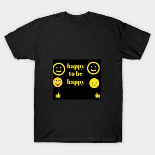 feeling Happy Positive T-Shirt